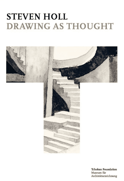 Steven Holl: Drawing as Thought